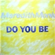 Meredith Monk - Do You Be